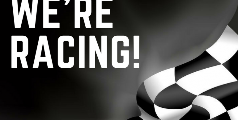 We’re Racing!