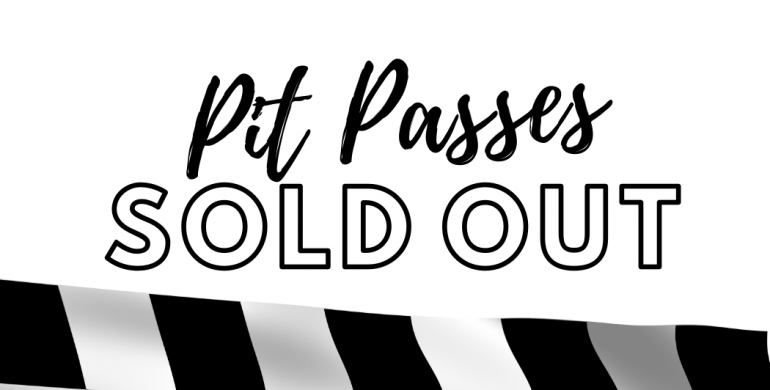 Pit Passes Sold Out