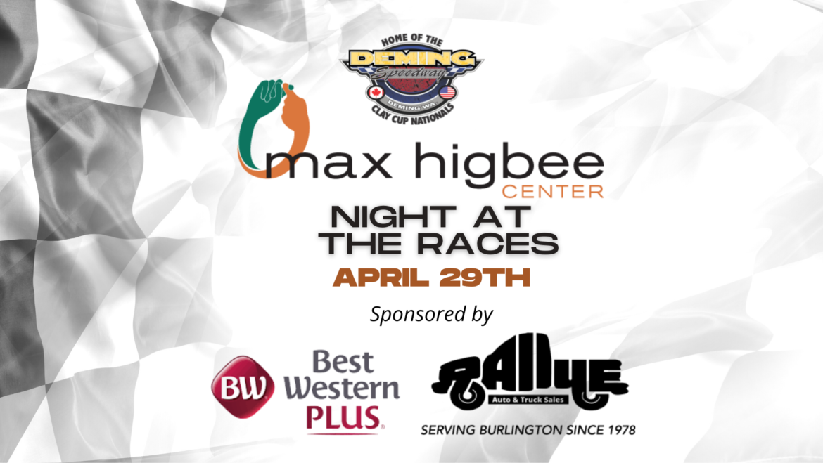 Max Higbee Center Night at the Races brought to you by Rallye Auto Sales and the Best Western Plus