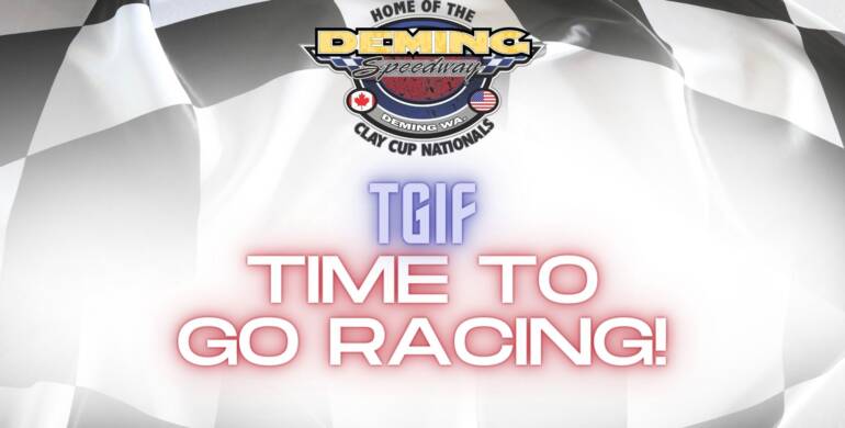TGIF! Time to go Racing!