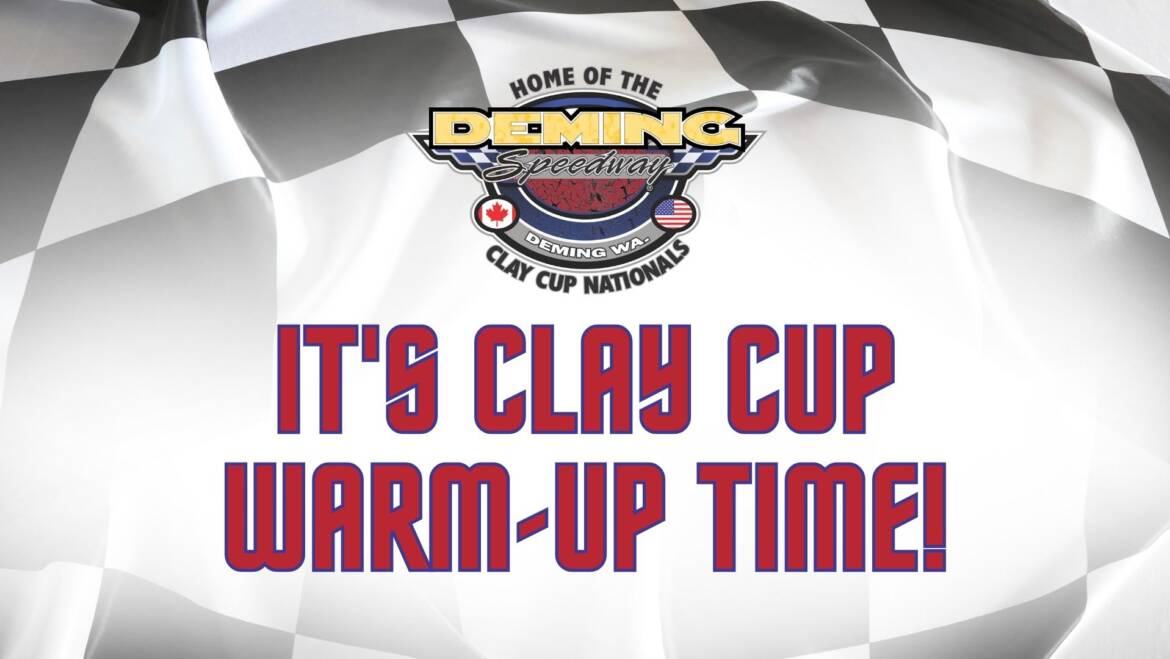 It’s Clay Cup Warm-Up Time!