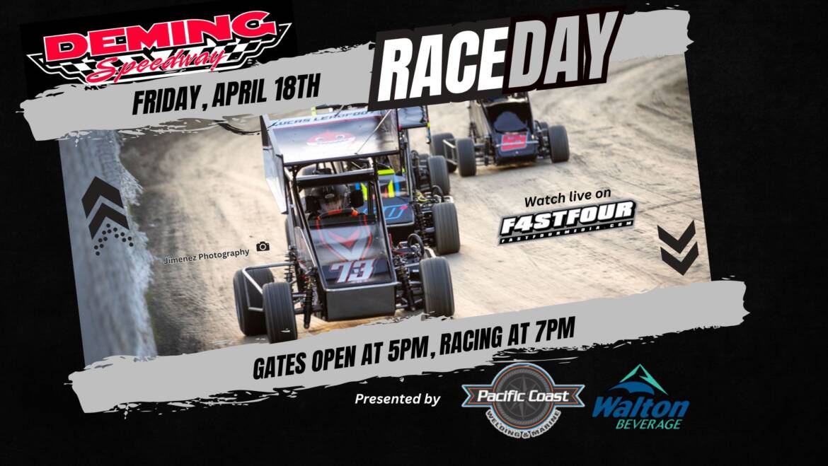 April 18th |  RACE DAY at Deming Speedway!