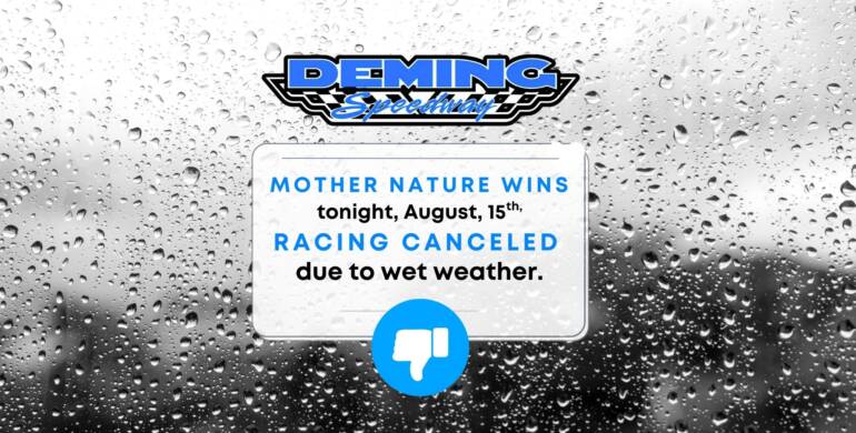 Racing Canceled Friday, August 15th