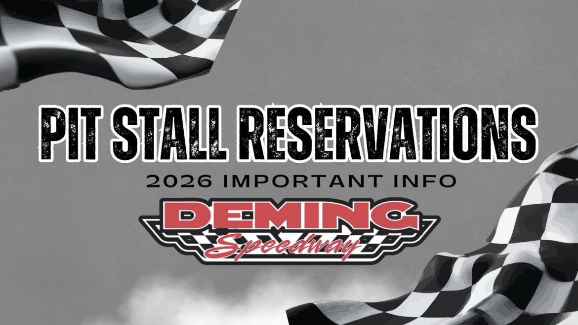 2026 Pit Stall Reservations – Important Info