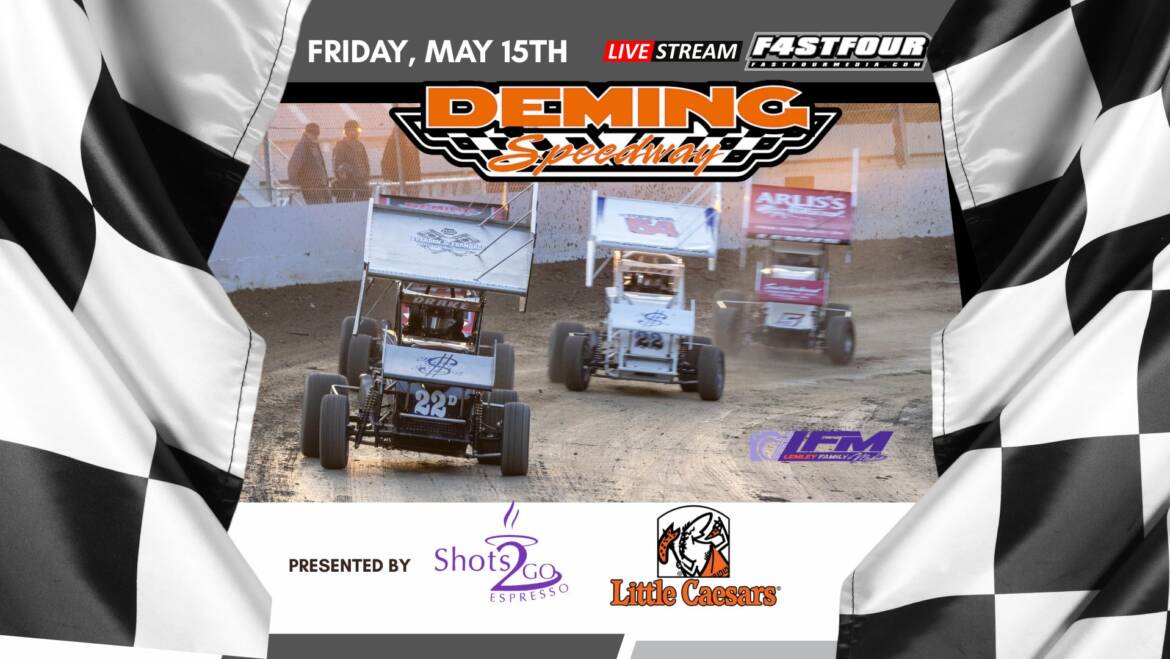 May 15th Race Day at Deming Speedway