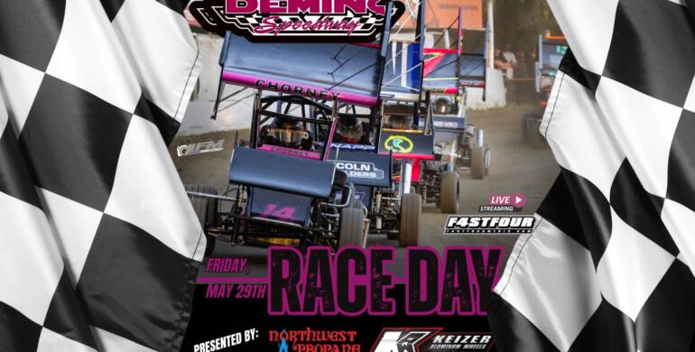 RACE DAY at Deming Speedway, Friday May 29th